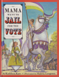 Mama Went to Jail for the Vote book cover