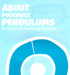 Brochure explaining how the Foucault Pendulum shows the rotation of the Earth